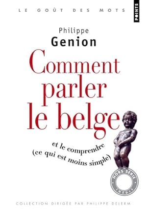 Comment parler le belge ? - Philippe Genion