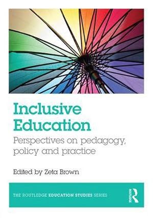 Imagen del vendedor de Inclusive Education : Perspectives on pedagogy, policy and practice a la venta por AHA-BUCH GmbH