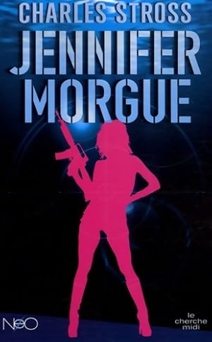 Image du vendeur pour Jennifer Morgue - Charles Stross mis en vente par Book Hmisphres