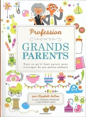 Seller image for Profession : Grands-parents - Elizabeth LaBan for sale by Book Hmisphres