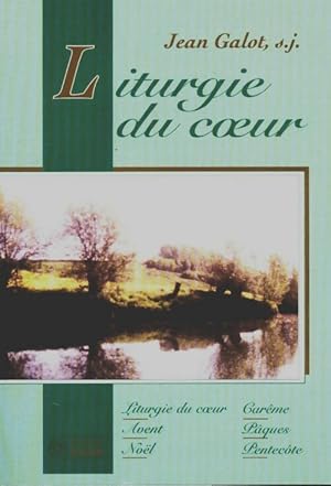 Seller image for Liturgie du coeur - Jean Galot for sale by Book Hmisphres