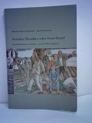 Soziales Paradies oder Stasi-Staat. Das DDR-Bild von Schülern  ein Ost-West-Vergleich