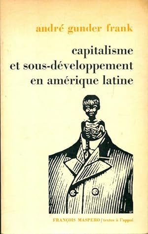 Capitalisme et sous-d veloppement en Am rique latine - Andre Gunder Frank