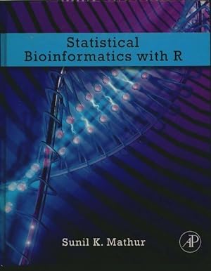 Imagen del vendedor de Statistical bioinformatics with R - Sunil K. Mathur a la venta por Book Hmisphres