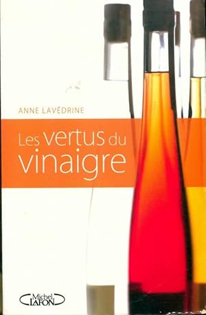 Seller image for Les vertus du vinaigre - Lavedrine Anne for sale by Book Hmisphres