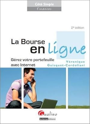 La bourse en ligne. G rez votre portefeuille avec internet - V ronique Guisquet-cordoliani