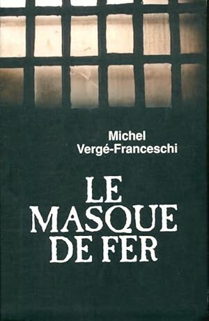 Seller image for Le masque de fer - Michel Verg?-Franceschi for sale by Book Hmisphres