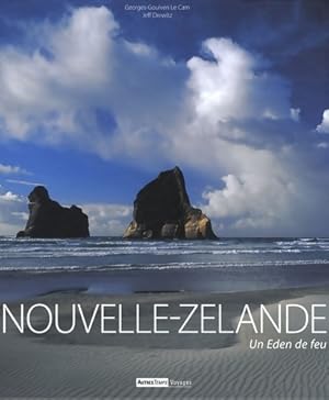 Seller image for Nouvelle-z?lande : Un eden de feu - Georges-goulven Le Cam for sale by Book Hmisphres
