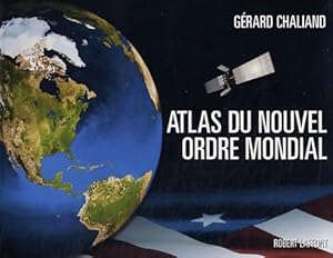 Seller image for L'atlas du nouvel ordre mondial - G?rard Chaliand for sale by Book Hmisphres