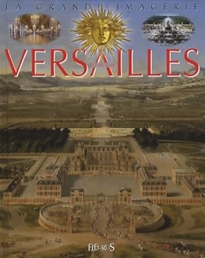 Bild des Verkufers fr Le ch?teau de Versailles - Sabine Lieveaux-Boccador zum Verkauf von Book Hmisphres