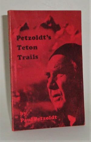 Seller image for Petzoldt's Teton Trails for sale by Azarat Books