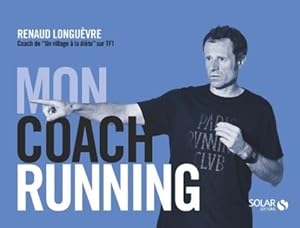 Mon coach - running - Renaud Longuèvre