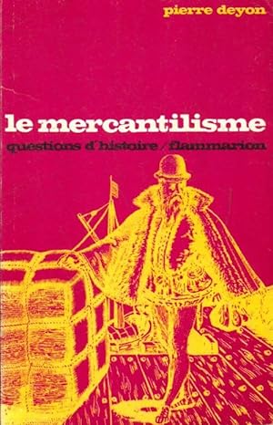 Seller image for Le mercantilisme - Pierre Deyon for sale by Book Hmisphres