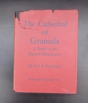 The Cathedral of Granada,a study in the Spanish Renaissance