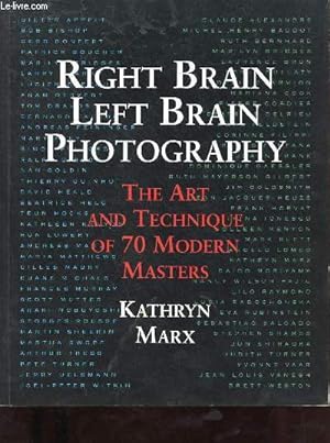Seller image for Right brain / left brain photography the art and technique of 70 modern masters. for sale by Le-Livre