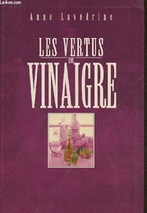 Image du vendeur pour Les vertus du vinaigre mis en vente par Le-Livre
