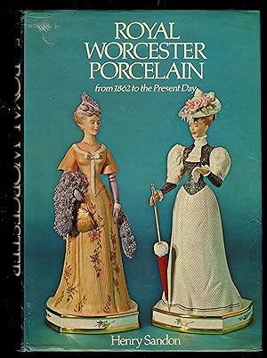 Seller image for Royal Worcester Porcelain, From 1862 To The Present Day (1973) for sale by Granada Bookstore,            IOBA