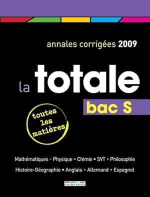 La totale bac S 2009 - Collectif