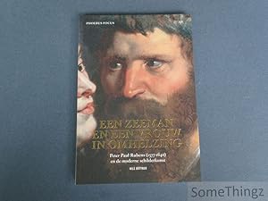 Een zeeman en een vrouw in omhelzing : Peter Paul Rubens (1577-1640) en de moderne schilderkunst....