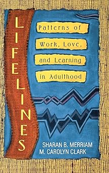 Seller image for Lifelines: Patterns of Work, Love, and Learning in Adulthood (Jossey-Bass Social and Behavioral Science Series) for sale by BombBooks