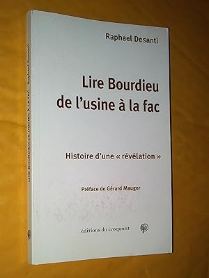 Bild des Verkufers fr Lire Bourdieu de l'usine  la fac: histoire d'une rvlation zum Verkauf von Claudine Bouvier