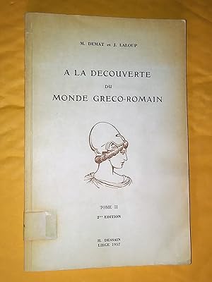 À la découverte du monde gréco-romain, tome I et II, 2e édition