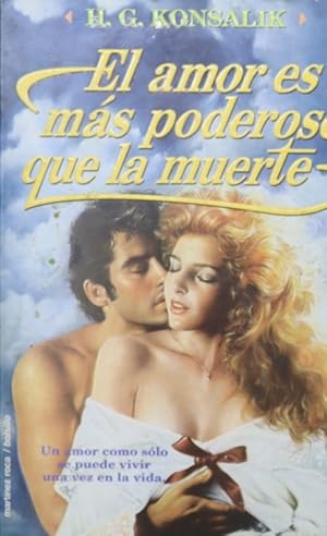 Imagen del vendedor de El amor es ms poderoso que la muerte a la venta por Librera Alonso Quijano