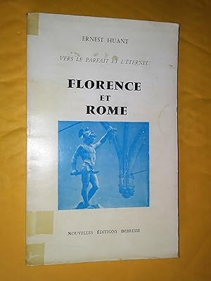 Vers le parfait et l'éternel; Florence et Rome