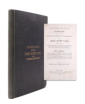 Bild des Verkufers fr Historical and Legal Examination of that part of the Decision of the Supreme Court of the United States in the The Dred Scott Case, which Declares the Unconstitutionality of the Missouri Compromise Act zum Verkauf von James Cummins Bookseller, ABAA