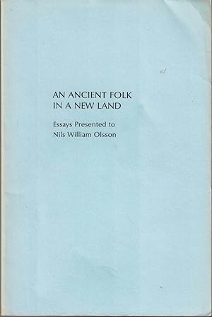 Bild des Verkufers fr An Ancient Folk In A New Land: Essays In Honor Of Nils William Olsson zum Verkauf von Kenneth Mallory Bookseller ABAA