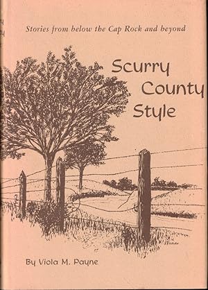 Image du vendeur pour Scurry County Style mis en vente par Kenneth Mallory Bookseller ABAA