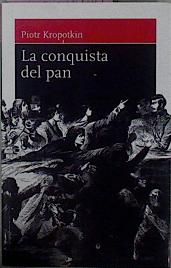 Image du vendeur pour La Conquista Del Pan mis en vente par Almacen de los Libros Olvidados