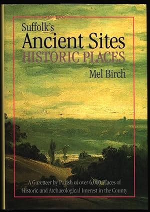 Seller image for Suffolk's Ancient Sites - Historic Places. for sale by CHILTON BOOKS