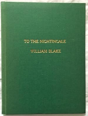 To the Nightingale by William Blake, with a statement by Geoffrey Keynes Kt.