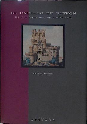 Imagen del vendedor de El Castillo De Butron Un Episodio Del Romanticismo a la venta por Almacen de los Libros Olvidados