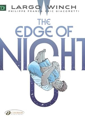 Imagen del vendedor de Largo Winch 19 : The Edge of Night a la venta por GreatBookPrices