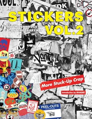 Bild des Verkufers fr Stickers Vol. 2 : From Punk Rock to Contemporary Art. Aka More Stuck-up Crap zum Verkauf von GreatBookPrices