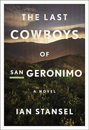 Seller image for The Last Cowboys of San Geronimo for sale by Reliant Bookstore