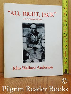 All Right, Jack, An Autobiography.