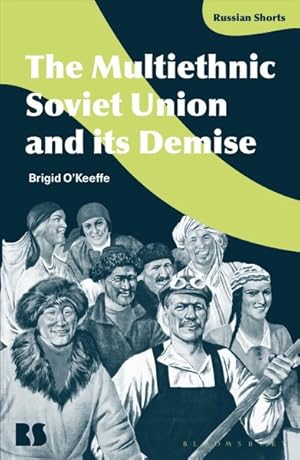Seller image for Multiethnic Soviet Union and Its Demise for sale by GreatBookPrices