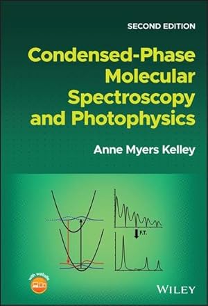 Seller image for Condensed-phase Molecular Spectroscopy and Photophysics for sale by GreatBookPrices