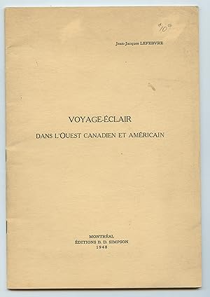 Imagen del vendedor de Voyage-clair Dans L'Ouest Canadien et Amricain a la venta por Attic Books (ABAC, ILAB)
