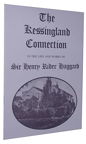 The Kessingland Connection in the Life and Works of Sir Henry Rider Haggard
