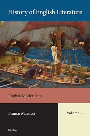 Bild des Verkufers fr History of English Literature, Volume 7 : English Modernism zum Verkauf von AHA-BUCH GmbH