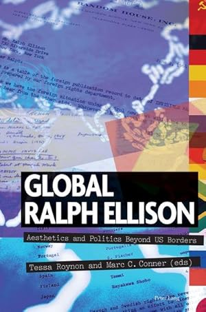 Seller image for Global Ralph Ellison : Aesthetics and Politics Beyond US Borders for sale by AHA-BUCH GmbH