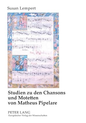 Bild des Verkufers fr Studien zu den Chansons und Motetten von Matheus Pipelare zum Verkauf von AHA-BUCH GmbH