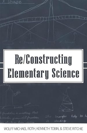 Bild des Verkufers fr Re/Constructing Elementary Science zum Verkauf von AHA-BUCH GmbH