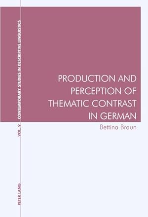 Bild des Verkufers fr Production and Perception of Thematic Contrast in German zum Verkauf von AHA-BUCH GmbH