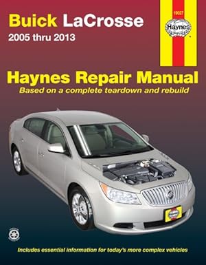 Seller image for Haynes Buick Lacrosse 2005 Thru 2013 Automotive Repair Manual : Does Not Include Information Specific to Eassist Models for sale by GreatBookPrices