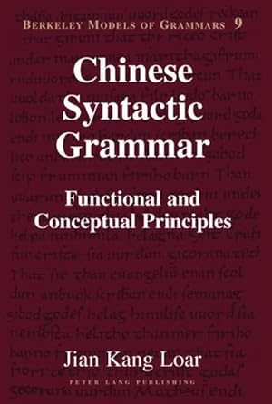 Image du vendeur pour Chinese Syntactic Grammar : Functional and Conceptual Principles mis en vente par AHA-BUCH GmbH